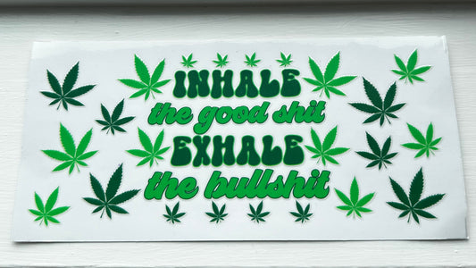 Inhale, Exhale Weed Decal